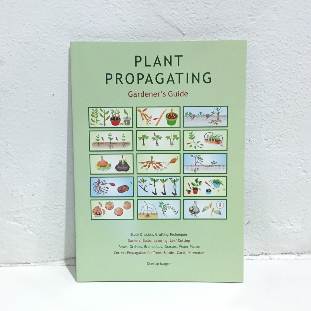 Plant Propagating: Gardener’s Guide - information booklet