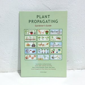Plant Propagating: Gardener’s Guide - information booklet
